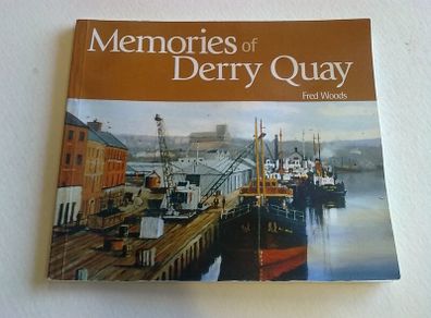 Memories of Derry Quay N. Ireland Irish local history