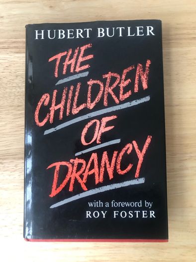 The Children of Drancy - Hubert Butler (Lilliput Press 1988 First Edition Hardback)
