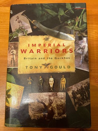 War book: 'Imperial warriors. Britain and the Gurkhas'