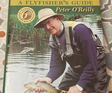 Rivers Of Ireland: A Flyfishers Guide by Peter O'Reilly