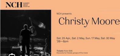 Christy Moore NCH Sun May 17th