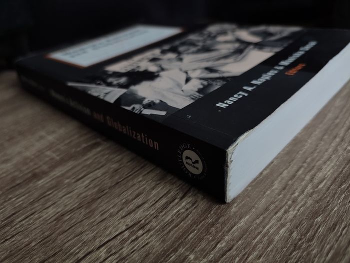 Women's Activism and Globalization: Linking Local Struggles and Transnational Politics ! 2002 ! by Routledge !