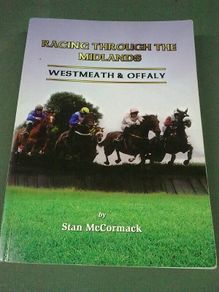 Racing through the midlands Westmeath & Offaly Ireland Irish History Signed