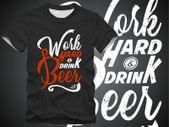 Work hard and drink beer t-shirt