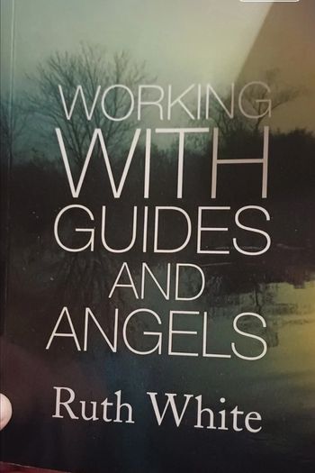 Ruth White working with guides and Angels
