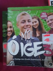 Mol An Oige 3 Junior Cycle Irish (HL) and exam paper and foclair dictionary