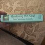 Gardening The Soul. A Spiritual Daybook Through The Seasons. By Sister Stanislaus Kennedy.  Hardback With Dustjacket In Good Condition.  See Photos For Same. Image 4