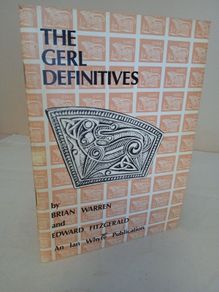 The Gerl Definitives: A Specialised Handbook of the Definitive Postage Stamps of Ireland 1968 to 1978 by Brian Warren and Edward Fitzgerald (Signed by the Authors) (GT387)