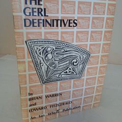 The Gerl Definitives: A Specialised Handbook of the Definitive Postage Stamps of Ireland 1968 to 1978 by Brian Warren and Edward Fitzgerald (Signed by the Authors) (GT387)