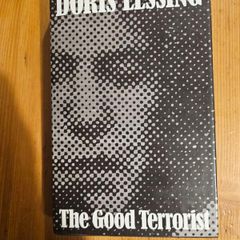 The Good Terrorist. By Doris Lessing.  1985 Hardback With Dustjacket In Good Condition.  See Photos For Same.