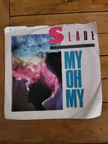 Slade My Oh My 7 inch single