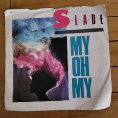 Slade My Oh My 7 inch single