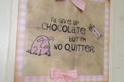 "I'd Give Up Chocolate" Wall Sign