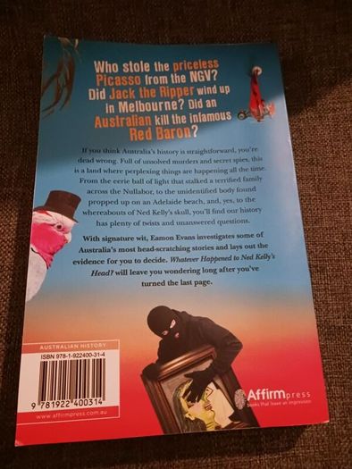 Ned Kelly's Head/& 50 other fascinating Australian Mysteries/ Eamon Evans/ 2020