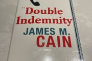 Double Indemnity (James M Cain)