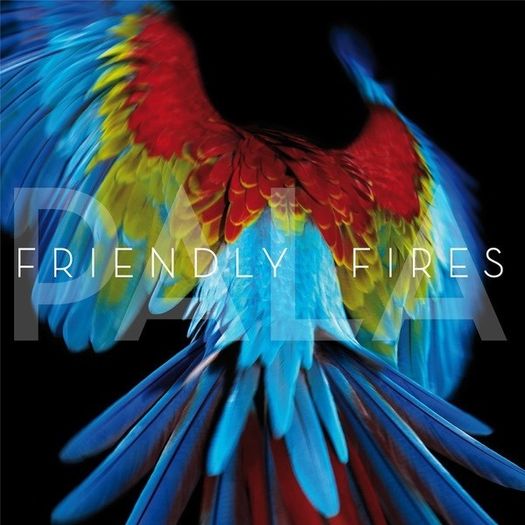 Friendly Fires - Pala    CD