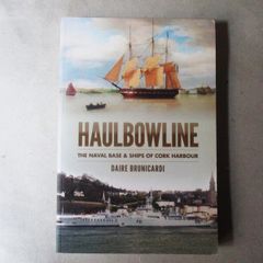 Haulbowline, The Naval Base & Ships Of Cork Harbour