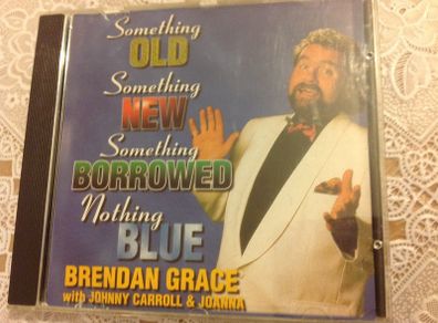 Brendan Grace CD.   Something Old, Something New ...