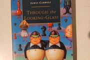 Through The Looking-Glass by Lewis Carroll