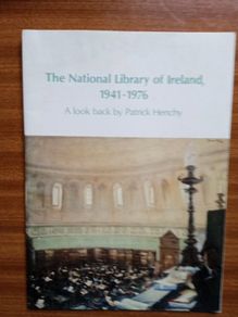 The National Library of Ireland 1941-1976 by Patrick Henchy