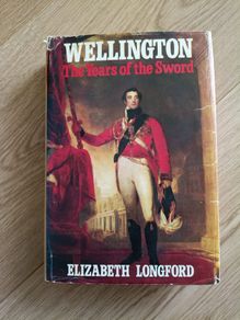 Wellington the years of the sword by Countess Elizabeth Longford 1972 hardback with dustcover in good used condition see photos FREE STANDARD POSTAGE INCLUDED