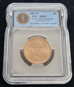 USA 2007-P 1 Dollar President Thomas Jefferson ICG Slabbed MS67 1ST STRIKE COIN