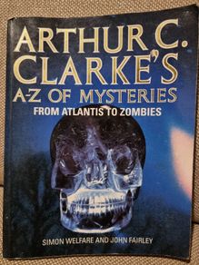 Arthur C Clarke's A-Z of Mysteries