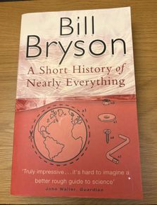 A Short History of Nearly Everything by Bill Bryson