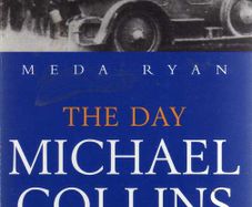 The Day Michael Collins Was Shot