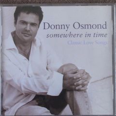 Donny Osmond - Somewhere In Time: Classic Love Songs CD