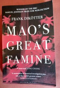 Mao's Great Famine/ Frank Dikotter/ 2011