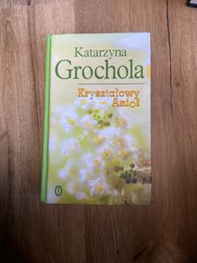 krysztalowy aniol Katarzyna Grochola
