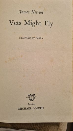 Vets Might Fly. By James Herriot. VINTAGE FIRST EDITION. 1976 Hardback With Dustjacket In Good Condition.