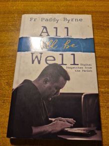 All Will Be Well Fr Paddy Byrne
