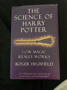 The Science Of Harry Potter : Roger Highfield