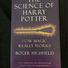 The Science Of Harry Potter : Roger Highfield