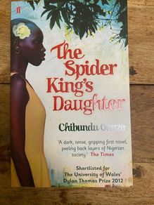The Spider King's Daughter - Chibundu Onuzo