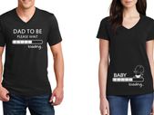 Dad To Be And Baby Loading Couple T-shirts Great Gift Present For Valentines Day Idea