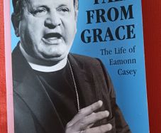 Fall from Grace/The Life of Eamonn Casey/ Joe Broderick/1992