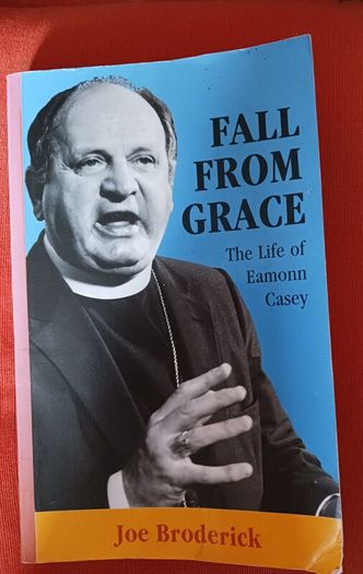 Fall from Grace/The Life of Eamonn Casey/ Joe Broderick/1992