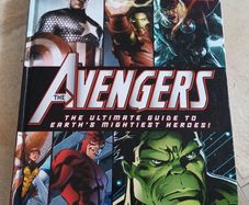 The Avengers The Ultimate Guide to Earth's Mightiest Heroes!