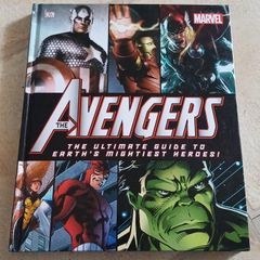 The Avengers The Ultimate Guide to Earth's Mightiest Heroes!