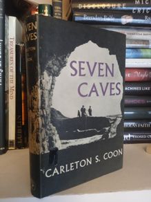 Seven Caves: Archaeological Explorations in the Middle East by Carleton S. Coon (LP234)