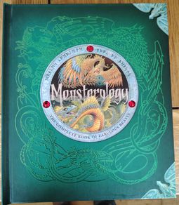 Monsterology, The Complete Book of Fabolous Beasts 2008