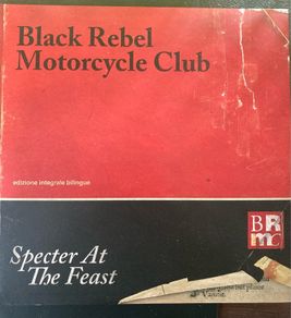 Black Rebel Motorcycle Club (BMRC) - Specter At The Feast