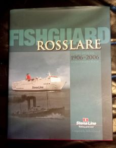Fishguard Rosslare Anniversary Book
