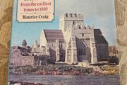 The Architecture Of Ireland. From Earliest Times To 1880. By Maurice Craig. First Edition Large Volume Hardback With Dustjacket In Good Condition.  See Photos For Same