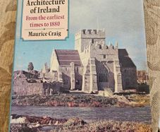 The Architecture Of Ireland. From Earliest Times To 1880. By Maurice Craig. First Edition Large Volume Hardback With Dustjacket In Good Condition.  See Photos For Same