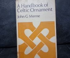 A Handbook Of Celtic Ornament