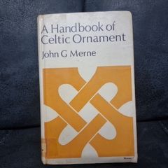 A Handbook Of Celtic Ornament